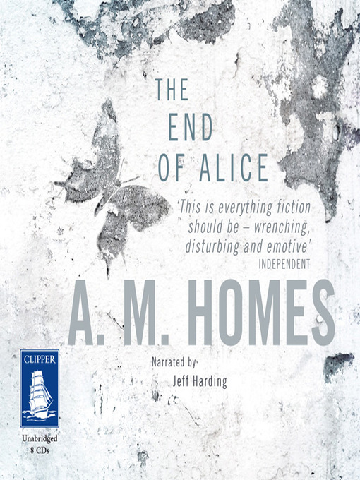 Title details for The End of Alice by A.M. Homes - Available
